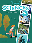 Sciences CM2 – Cahier de l'élève