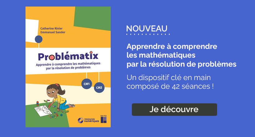 Problématix Apprendre à comprendre les mathématiques par la résolution de problèmes