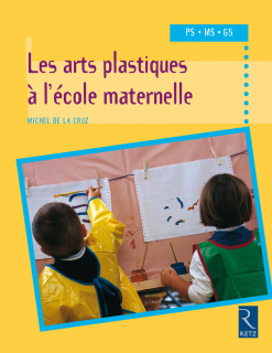 Les arts plastiques à l'école maternelle