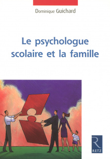 IAD - Le psychologue scolaire et la famille