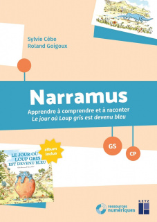 Narramus : Le jour où loup gris est devenu bleu GS-CP (+ ressources numériques)