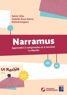 Narramus : Le Machin PS-MS (+ ressources numériques)