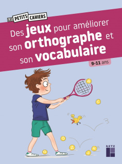 Des jeux pour améliorer son orthographe et son vocabulaire 9-11 ans