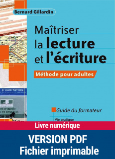 Maîtriser la lecture et l'écriture - Méthode pour adultes