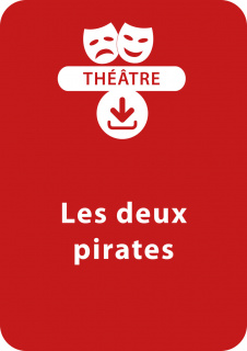 Les deux pirates (8 - 13 ans)