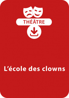 L'école des clowns (7 ans)