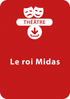 Le roi Midas (dès 10 ans)