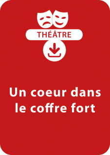 Un coeur dans le coffre fort (10-11 ans)