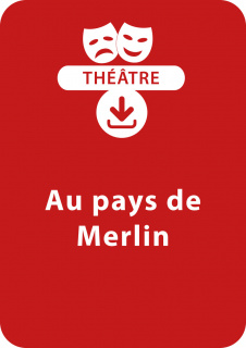 Au pays de Merlin (9-11 ans)