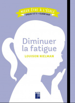 Diminuer la fatigue - Cycles 1 et 2 + ULIS