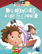 Des sketches à lire et à jouer 5 - 8 ans