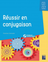 Réussir en conjugaison CE1 - CE2 (+ ressources numériques)