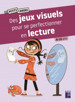 Des jeux visuels pour se perfectionner en lecture 8 - 10 ans