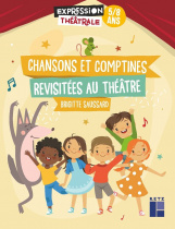 Chansons et comptines revisitées au théâtre 5-8 ans