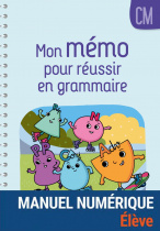 Mon mémo pour réussir en grammaire CM - Manuel numérique élève