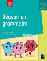 Réussir en grammaire CE2 (+ ressources numériques) - Nouvelle édition conforme aux programmes 2025