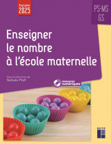 Enseigner le nombre à l'école maternelle (+ ressources numériques) - Nouvelle édition conforme aux programmes 2025
