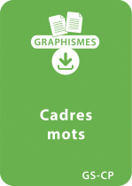 Jeux graphiques  autour des lettres GS/CP - Cadres mots